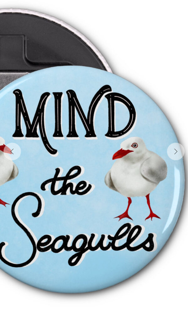 Mind the Seagulls – Funny Hand-Lettered Bottle Opener Magnet with Seagull Art from Brighton - Image 10