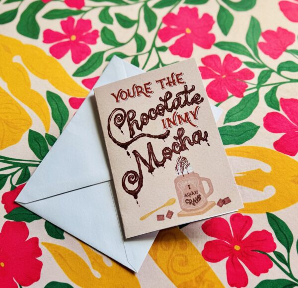 You Are the Chocolate in My Mocha – Funny Mocha Card – Coffee Pun Greeting for Couples – Cute Hand Lettered Art - Image 3