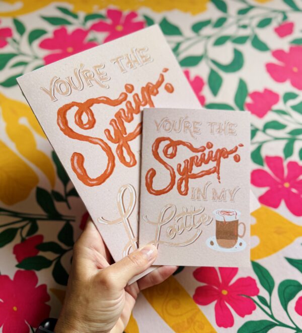 You Are the Syrup in My Coffee – Punny Coffee Greeting Card – Hand Lettered Syrup Style – Cute Love Card for Coffee Lovers - Image 4