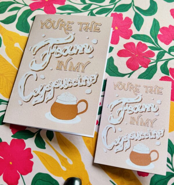 You Are the Foam in My Cappuccino – Cute Coffee Card – Punny Hand Lettered Greeting – Funny Romantic Coffee Card - Image 4