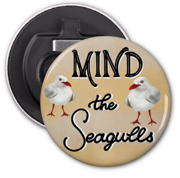Mind the Seagulls – Funny Hand-Lettered Bottle Opener Magnet with Seagull Art from Brighton - Image 6